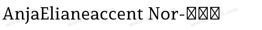 AnjaElianeaccent Nor字体转换